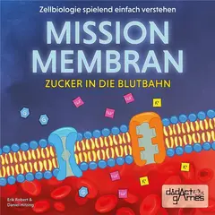 Mission Membran - Zucker in die Blutbahn box